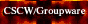 GO:  CSCW and Groupware